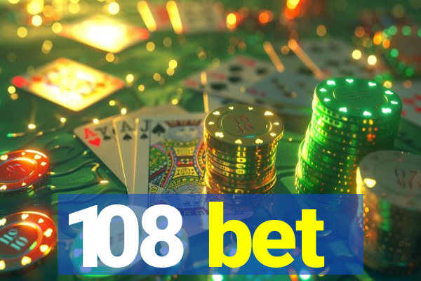 108 bet